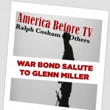 America Before TV - War Bond Salute To Glenn Miller [Excerpt 02]