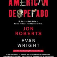 American Desperado: My Life--From Mafia Soldier to Cocaine Cowboy to Secret Government Asset