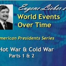 American Presidents Series: Hot War, Cold War