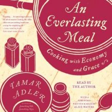 An Everlasting Meal: Cooking with Economy and Grace