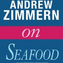 Andrew Zimmern on Seafood: Chapter 3 from THE BIZARRE TRUTH
