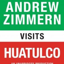 Andrew Zimmern visits Huatulco: Chapter 6 from THE BIZARRE TRUTH