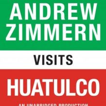 Andrew Zimmern visits Huatulco: Chapter 6 from THE BIZARRE TRUTH