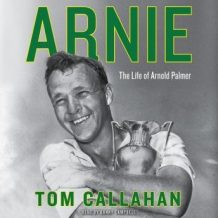 Arnie: The Life of Arnold Palmer