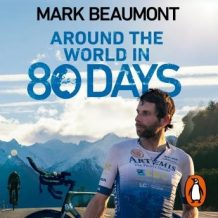 Around the World in 80 Days: My World Record Breaking Adventure