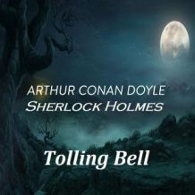 Arthur Conan Doyle  Sherlock Holmes  Tolling Bell