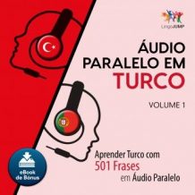 udio Paralelo em Turco - Aprender Turco com 501 Frases em udio Paralelo - Volume 1