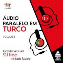 udio Paralelo em Turco - Aprender Turco com 501 Frases em udio Paralelo - Volume 2