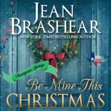 Be Mine This Christmas: Sweetgrass Springs Stories