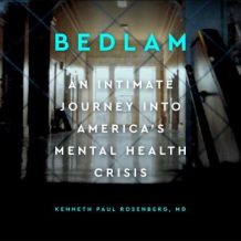 Bedlam: An intimate journey into America's mental health crisis