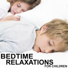Bedtime Relaxations for Children