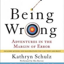 Being Wrong: Adventures in the Margin of Error