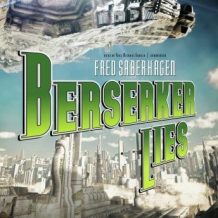 Berserker Lies: Book 8 in the Berserker Series