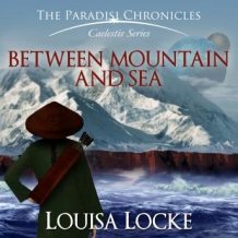 Between Mountain and Sea: Paradisi Chronicles