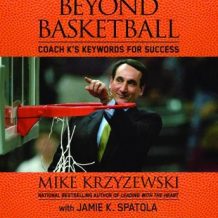 Beyond Basketball: Coach K's Keywords for Success