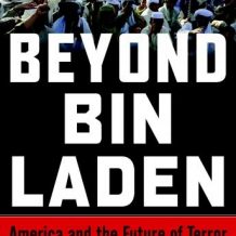 Beyond Bin Laden: America and the Future of Terror