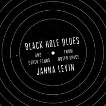 Black Hole Blues and Other Songs from Outer Space