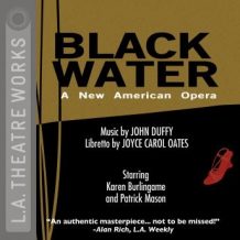 Black Water: An American Opera