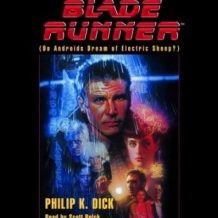 Blade Runner: Originally published as Do Androids Dream of Electric Sheep?