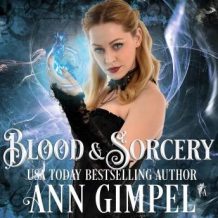 Blood and Sorcery: Paranormal Romance With a Steampunk Edge