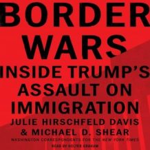 Border Wars: Inside Trump's Assault on Immigration