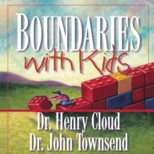 Boundaries with Kids: How Healthy Choices Grow Healthy Children