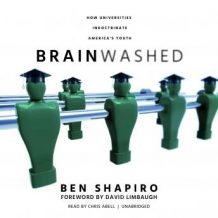 Brainwashed:  Universities Indoctrinate America's Youth