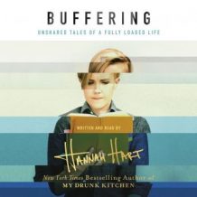 Buffering: Unshared Tales of a Life Fully Loaded