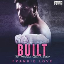 Built: The Mountain Man's Babies Book 6