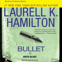 Bullet: An Anita Blake, Vampire Hunter Novel