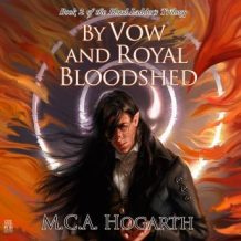 By Vow and Royal Bloodshed