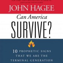 Can America Survive?: 10 Prophetic Signs That We Are The Terminal Generation