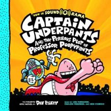 Captain Underpants #4: Captain Underpants and the Perilous Plot of Professor Poopypants