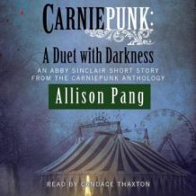 Carniepunk: A Duet with Darkness