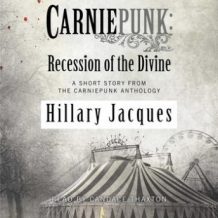 Carniepunk: Recession of the Divine