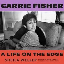 Carrie Fisher: A Life on the Edge