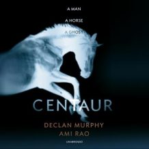 Centaur: Shortlisted For The William Hill Sports Book of the Year 2017