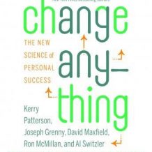 Change Anything: The New Science of Personal Success