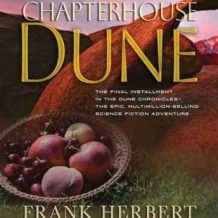 Chapterhouse Dune: Book Six in the Dune Chronicles