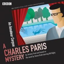 Charles Paris: An Amateur Corpse: A BBC Radio 4 full-cast dramatisation