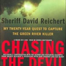 Chasing the Devil: My Twenty-Year Quest to Capture the Green River Killer