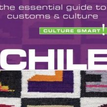 Chile - Culture Smart!: The Essential Guide to Customs & Culture