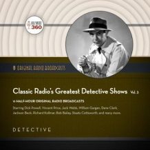 Classic Radio's Greatest Detective Shows, Vol. 3