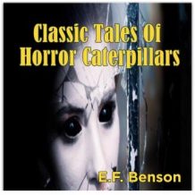 Classic Tales Of Horror Caterpillars