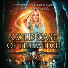 Cold Case of the Witch: An Urban Fantasy Action Adventure