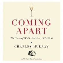 Coming Apart: The State of White America, 19602010