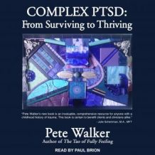 Complex PTSD: From Surviving to Thriving