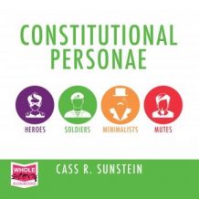 Constitutional Personae: Heroes, Soldiers, Minimalists, and Mutes (Inalienable Rights)