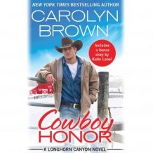 Cowboy Honor: Includes a bonus novella