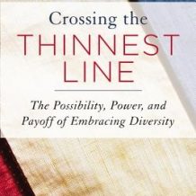 Crossing the Thinnest Line: How Embracing Diversity-from the Office to the Oscars-Makes America Stronger